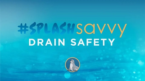 Stay #SplashSavvy with Pool Drain Safety