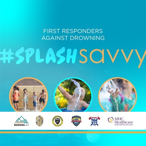 Marana first responders remind residents to be #SplashSavvy