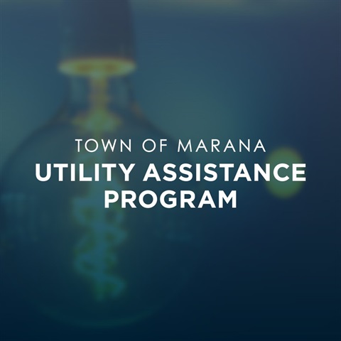 Town of Marana Utility Assistance Program